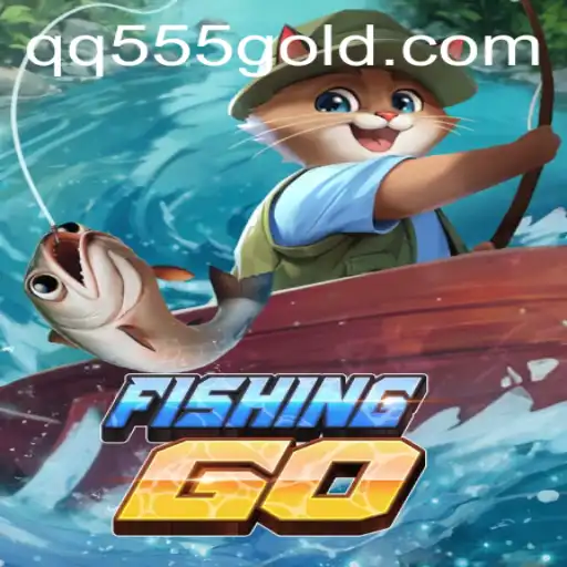 Explore the Waters with FishingGO and Discover QQ555.com